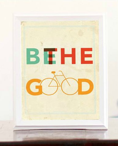 be the good